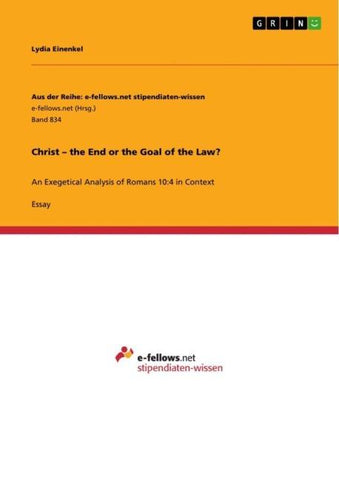 Christ - the End or the Goal of the Law?