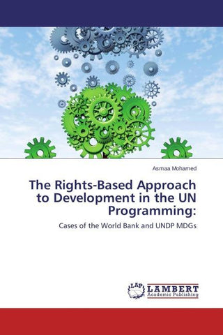 The Rights-Based Approach to Development in the UN Programming: