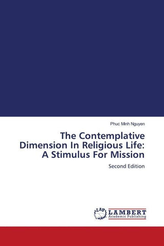 The Contemplative Dimension In Religious Life: A Stimulus For Mission