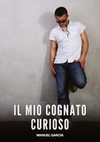 Il Mio Cognato Curioso