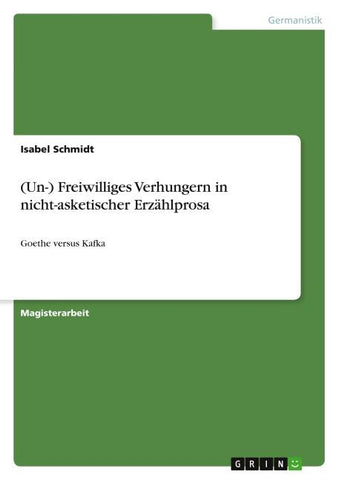 (Un-) Freiwilliges Verhungern in nicht-asketischer Erzählprosa