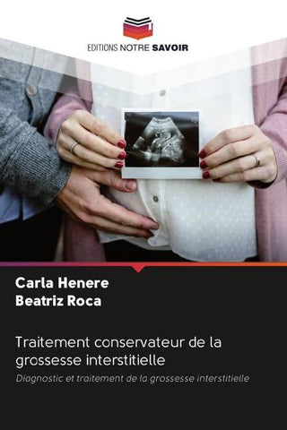 Traitement conservateur de la grossesse interstitielle