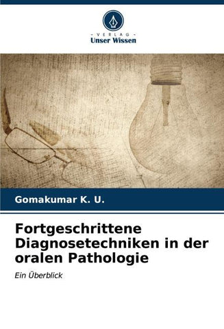Fortgeschrittene Diagnosetechniken in der oralen Pathologie