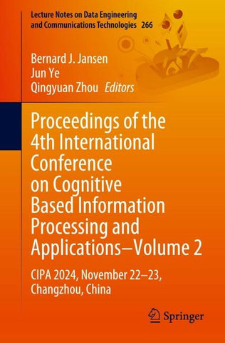 Proceedings of the 4th International Conference on Cognitive Based Information Processing and Applications–Volume 2