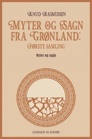 Myter og Sagn fra Grønland: Første samling