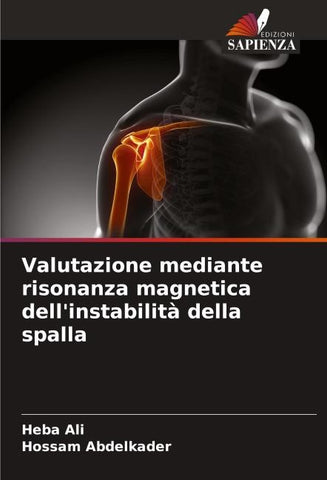 Valutazione mediante risonanza magnetica dell'instabilità della spalla