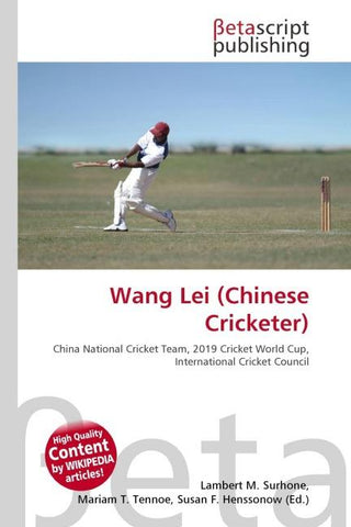 Wang Lei (Chinese Cricketer)