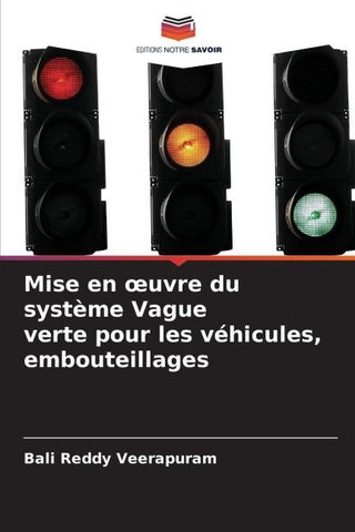 Mise en ¿uvre du système Vague verte pour les véhicules, embouteillages
