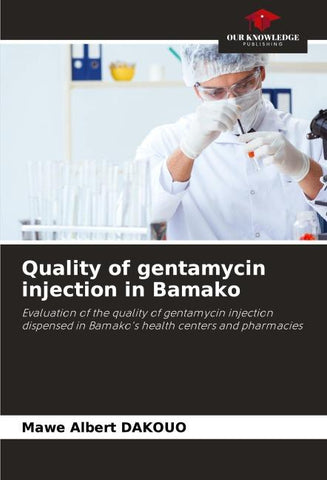 Quality of gentamycin injection in Bamako