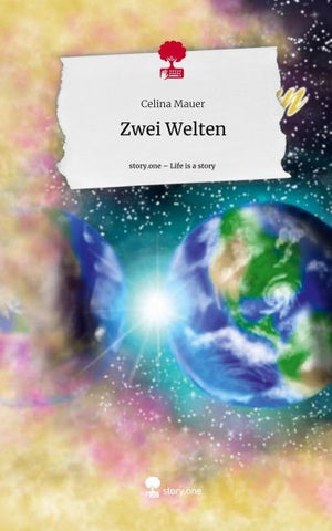 Zwei Welten. Life is a Story - story.one