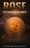 Rose - Its shades of grey