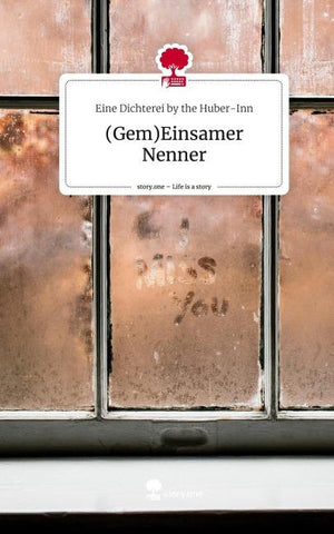 (Gem)Einsamer Nenner. Life is a Story - story.one