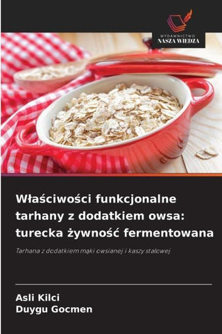 W¿a¿ciwo¿ci funkcjonalne tarhany z dodatkiem owsa: turecka ¿ywno¿¿ fermentowana