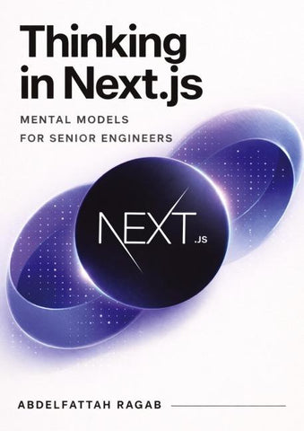 Thinking in Next.js