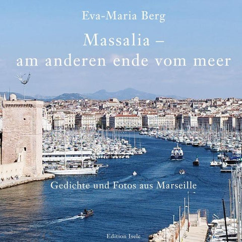 Massalia – am anderen ende vom meer