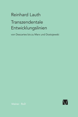 Transzendentale Entwicklungslinien von Descartes bis zu Marx und Dostojewski