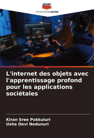 L'internet des objets avec l'apprentissage profond pour les applications sociétales