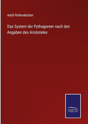 Das System der Pythagoreer nach den Angaben des Aristoteles