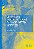 Security and Interorganizational Networks in Peace Operations