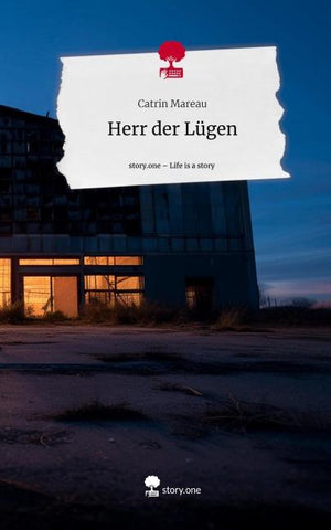 Herr der Lügen. Life is a Story - story.one