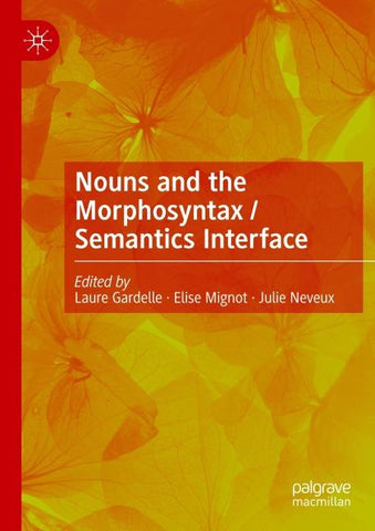 Nouns and the Morphosyntax / Semantics Interface