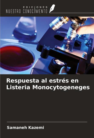 Respuesta al estrés en Listeria Monocytogeneges
