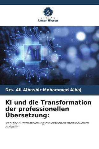 KI und die Transformation der professionellen Übersetzung: