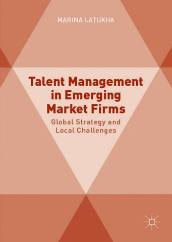 Talent Management in Emerging Market Firms