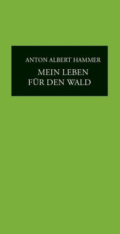 Mein Leben für den Wald