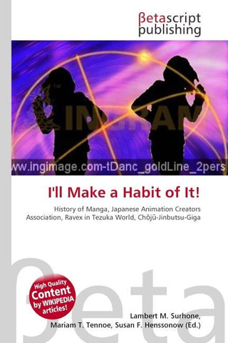 I'll Make a Habit of It!