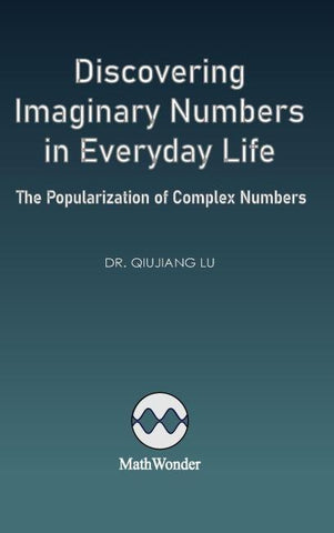 Discovering Imaginary Numbers in Everyday Life
