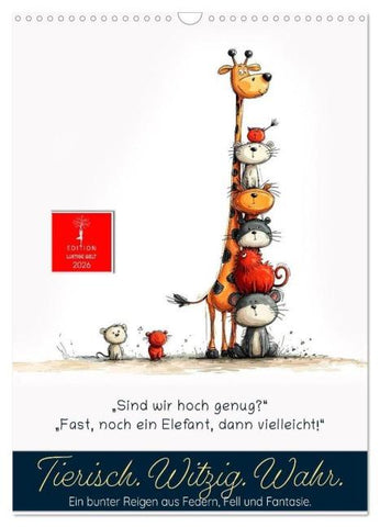 Tierische. Witzig. Wahr. (Wandkalender 2026 DIN A3 hoch), CALVENDO Monatskalender