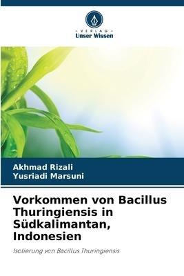 Vorkommen von Bacillus Thuringiensis in Südkalimantan, Indonesien