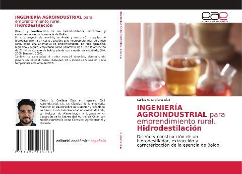 INGENIERÍA AGROINDUSTRIAL para emprendimiento rural. Hidrodestilación
