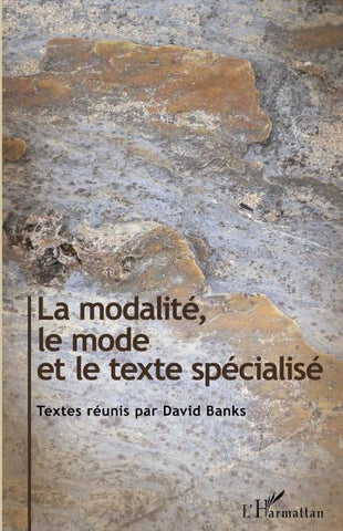 La modalité, le mode et le texte spécialisé