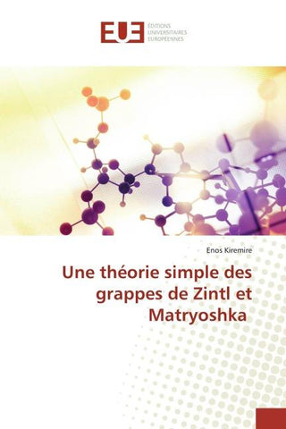 Une théorie simple des grappes de Zintl et Matryoshka