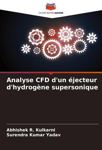 Analyse CFD d'un éjecteur d'hydrogène supersonique