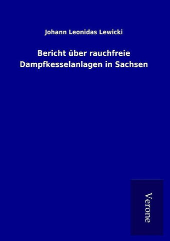Bericht über rauchfreie Dampfkesselanlagen in Sachsen