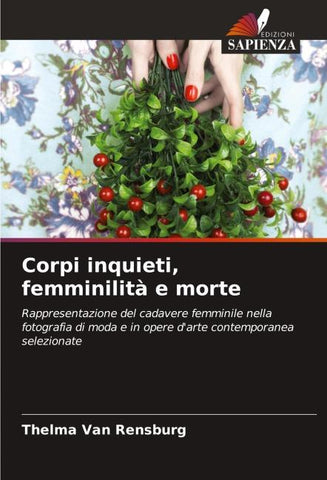 Corpi inquieti, femminilità e morte