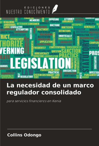 La necesidad de un marco regulador consolidado