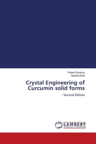 Crystal Engineering of Curcumin solid forms