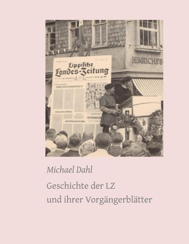 Geschichte der LZ und ihrer Vorgängerblätter