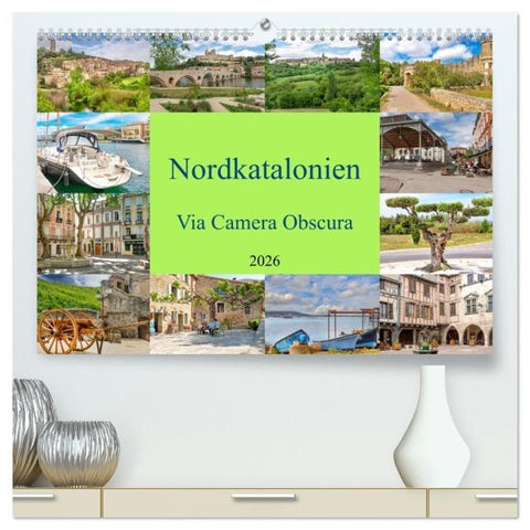 Nordkatalonien Via Camera Obscura (hochwertiger Premium Wandkalender 2026 DIN A2 quer), Kunstdruck in Hochglanz