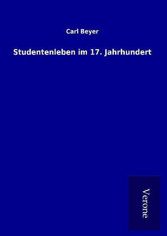 Studentenleben im 17. Jahrhundert