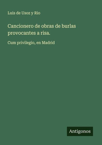 Cancionero de obras de burlas provocantes a risa.