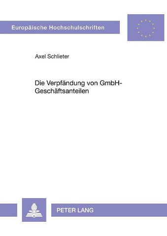 Die Verpfändung von GmbH-Geschäftsanteilen