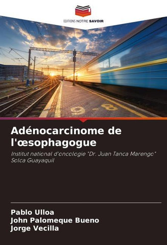 Adénocarcinome de l'¿sophagogue