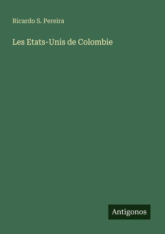 Les Etats-Unis de Colombie