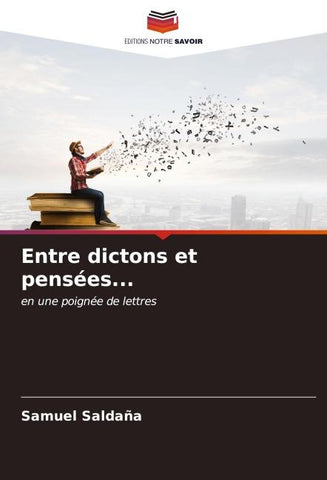 Entre dictons et pensées...