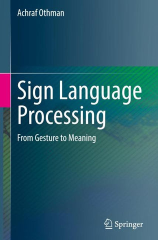 Sign Language Processing